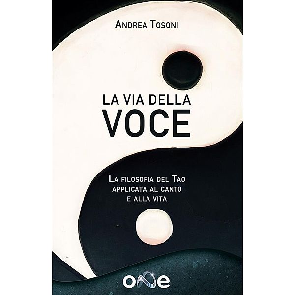 La Via della Voce / La Via della Trasformazione, Andrea Tosoni