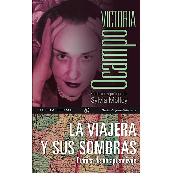 La viajera y sus sombras, Victoria Ocampo