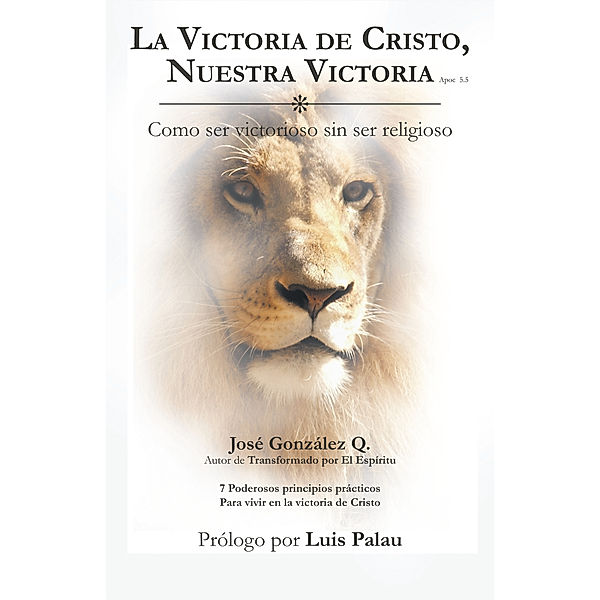 La Victoria De Cristo, Nuestra Victoria, José González Q.