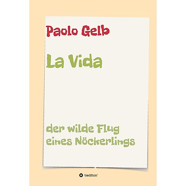 La Vida, Paolo Gelb