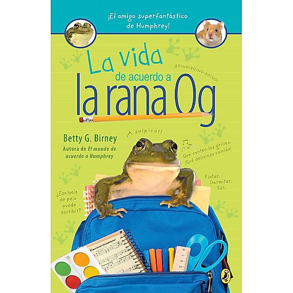 La vida de acuerdo a la rana Og / Og the Frog Bd.1, Betty G. Birney