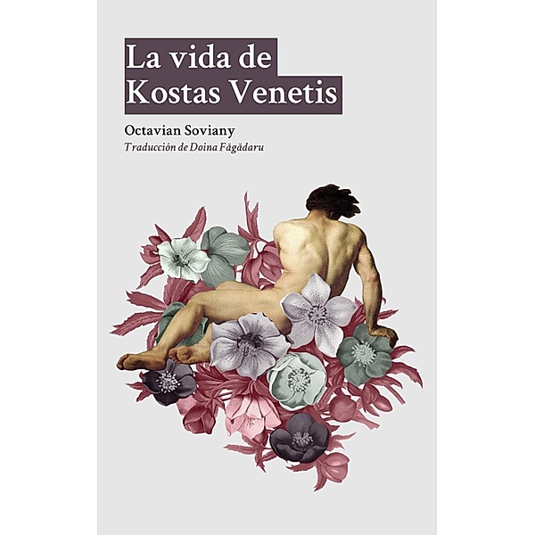 La vida de Kostas Venetis, Octavian Soviany