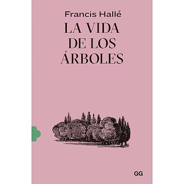 La vida de los árboles, Francis Hallé