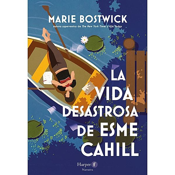 La vida desastrosa de Esme Cahill, Marie Bostwick