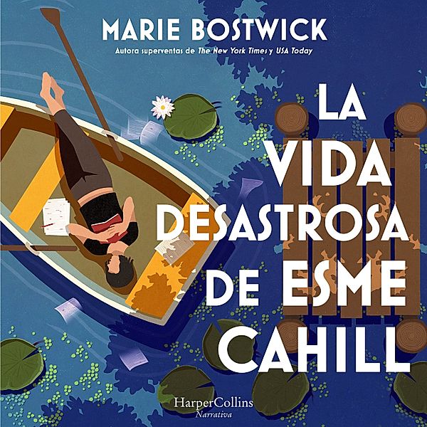 La vida desastrosa de Esme Cahill, Marie Bostwick
