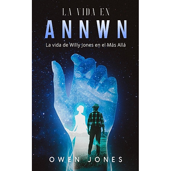La vida en Annwn / Annwn, Owen Jones