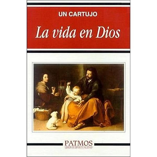 La vida en Dios / Patmos, Un Cartujo