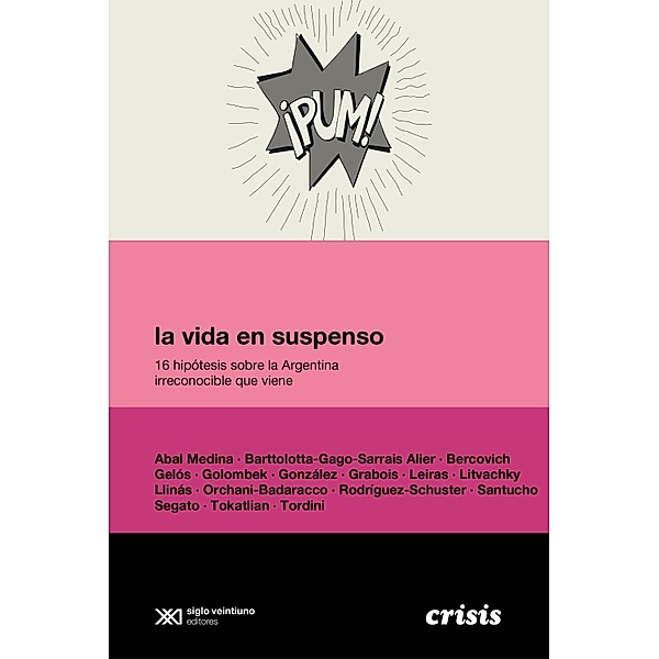 La vida en suspenso / Crisis, Colectivo Editorial Crisis