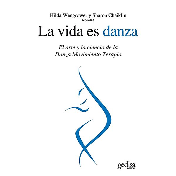 La vida es danza / Psicología, Hilda Wengrower, Sharon Chaiklin