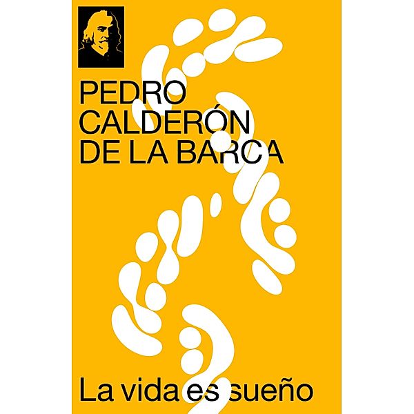 La vida es sueño, Pedro Calderón de la Barca