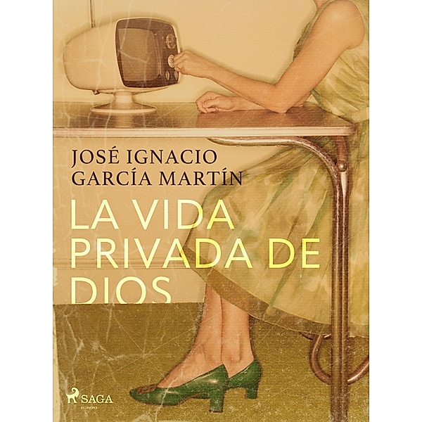 La vida privada de Dios, José Ignacio García Martín