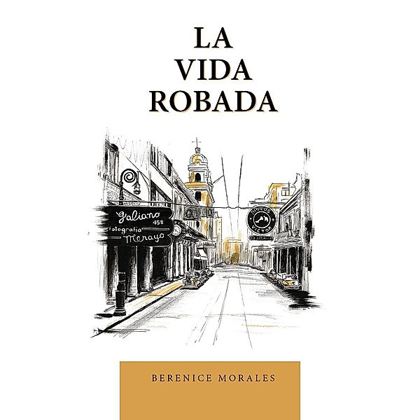 La vida robada, Berenice Morales