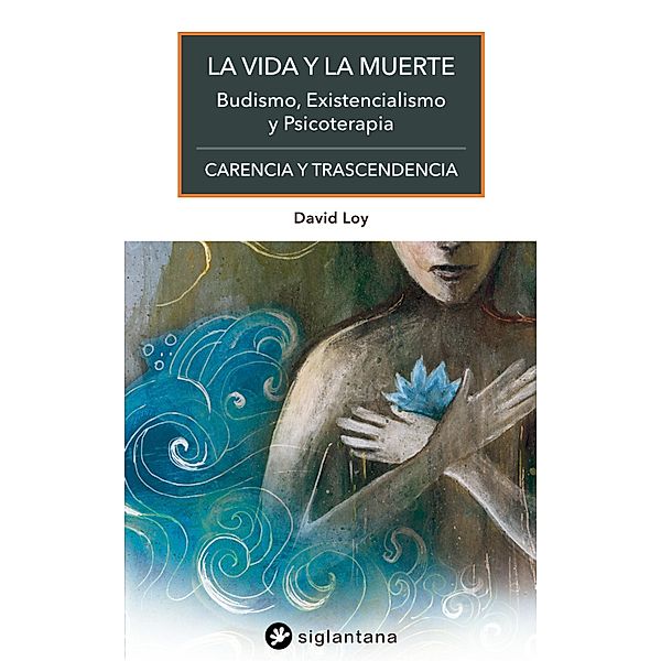 La vida y la muerte, David Loy