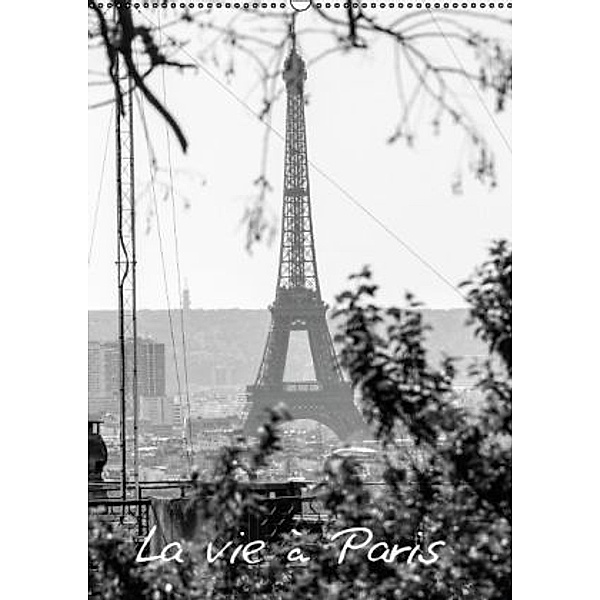 La vie à Paris (Wandkalender 2015 DIN A2 hoch), A.Wascher