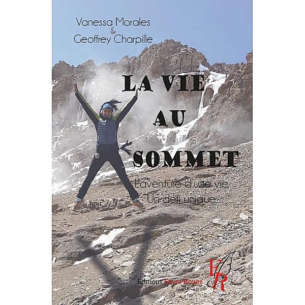 La vie au sommet, Vanessa Morales, Geoffrey Charpille