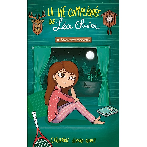 La Vie compliquée de Léa Olivier T11 / La vie compliquée de Léa Olivier Bd.11, Catherine Girard Audet