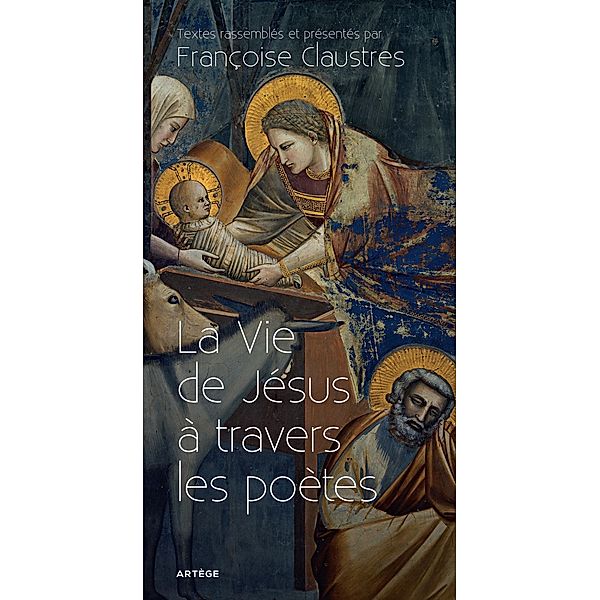 La Vie de Jésus à travers les poètes