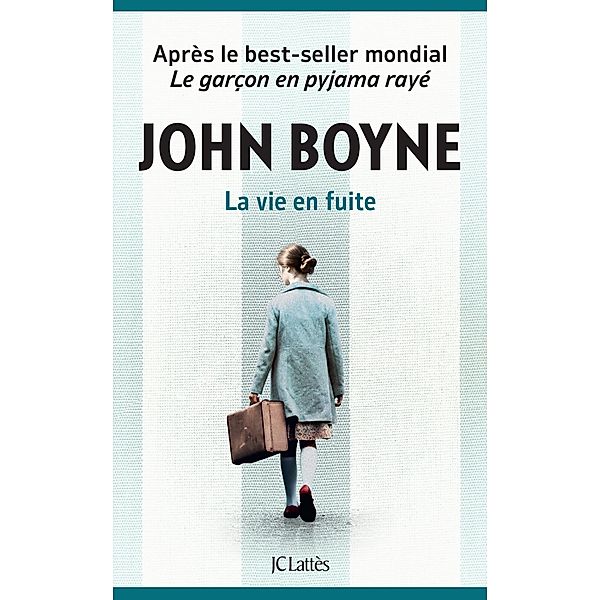 La vie en fuite / Litt. étrangère, John Boyne