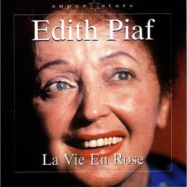 La Vie En Rose, Edith Piaf