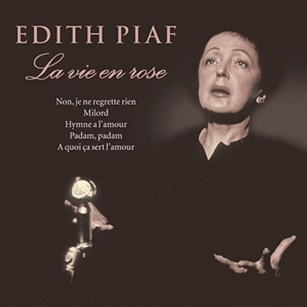 La vie en rose, Edith Piaf