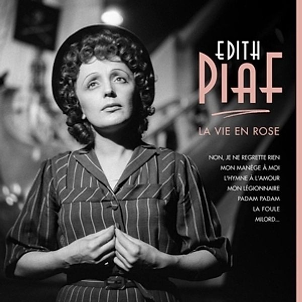 La Vie En Rose, Edith Piaf