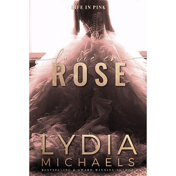 La Vie en Rose, Lydia Michaels