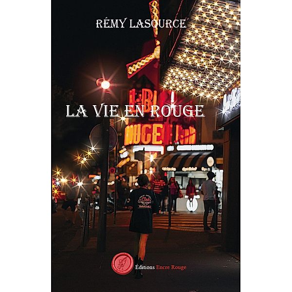 La vie en rouge, Rémy Lasource