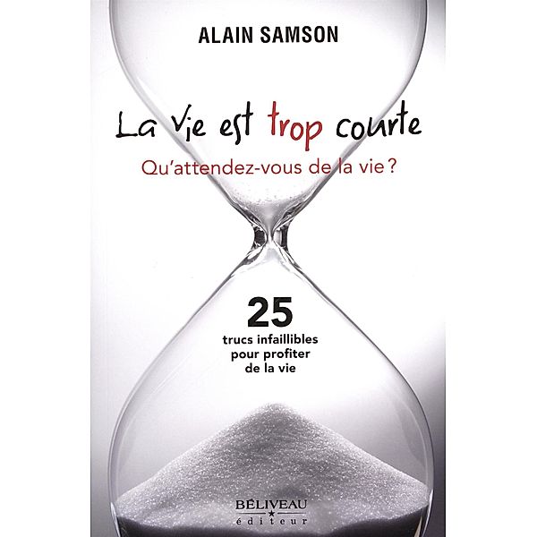 La vie est trop courte, Alain Samson