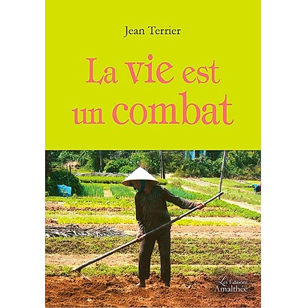 La vie est un combat, Jean Terrier