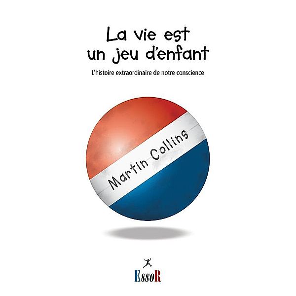 La vie est un jeu d'enfant, Martin Collins