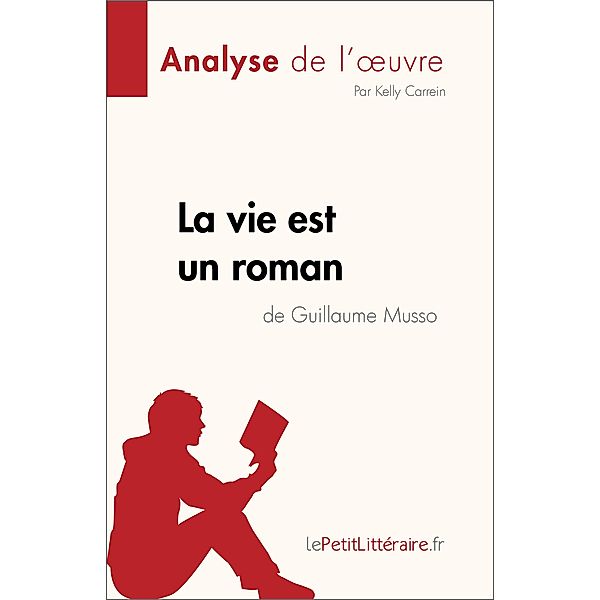 La vie est un roman de Guillaume Musso (Analyse de l'oeuvre), Kelly Carrein