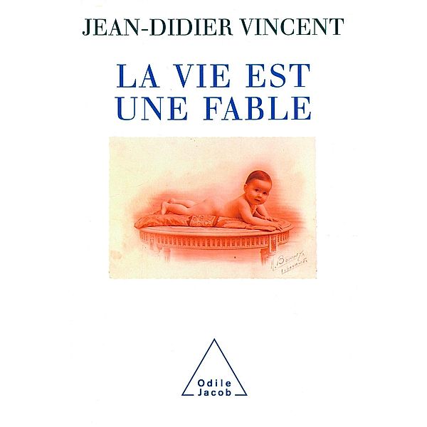 La Vie est une fable, Vincent Jean-Didier Vincent