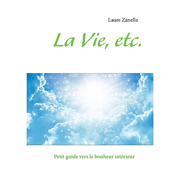 La Vie, etc., Laure Zanella