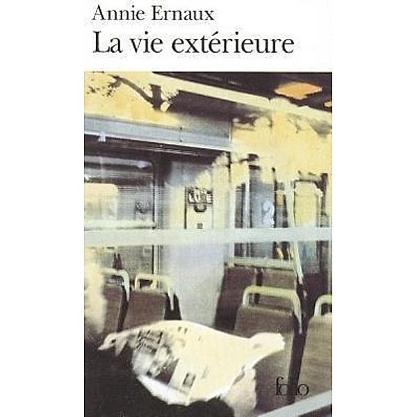 La Vie Exterieure, Annie Ernaux