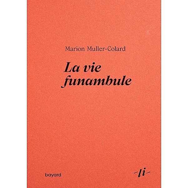La vie funambule / Littérature intérieure, Marion Muller-Colard