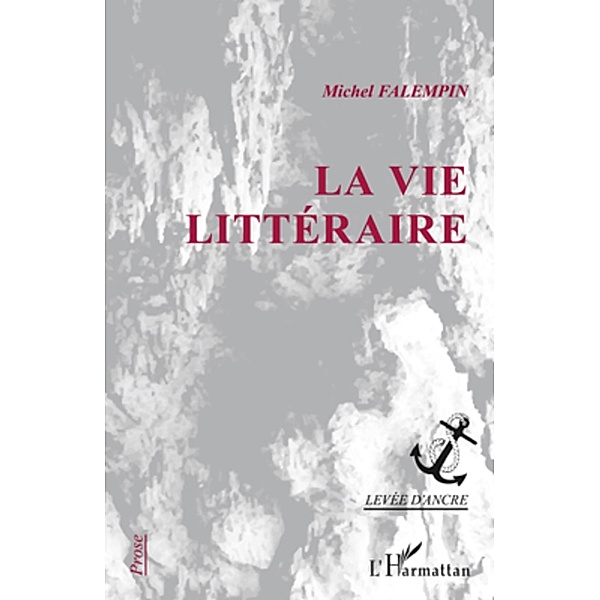 La vie litteraire / Hors-collection, Michel Falempin