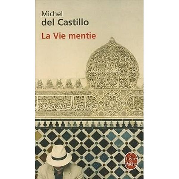 La Vie mentie, Michel del Castillo