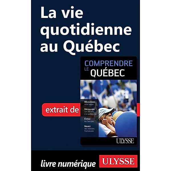 La vie quotidienne au Québec, Ludovic Hirtzmann