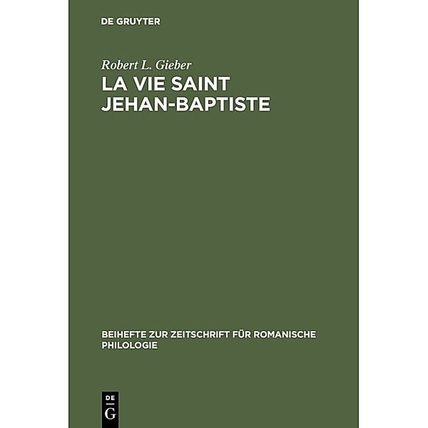 La vie Saint Jehan-Baptiste, Robert L. Gieber