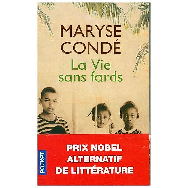 La Vie sans Fards, Maryse Condé