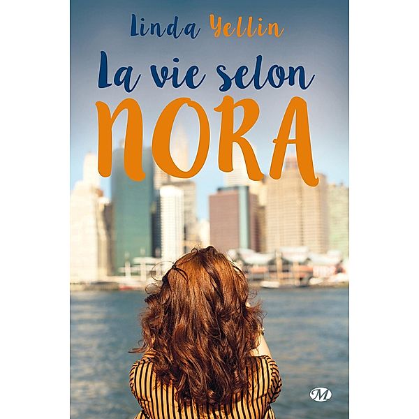 La Vie selon Nora / Hauteville Romans, Linda Yellin