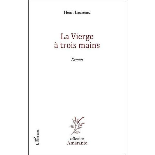 La vierge a trois mains / Hors-collection, Henri Lauzenec