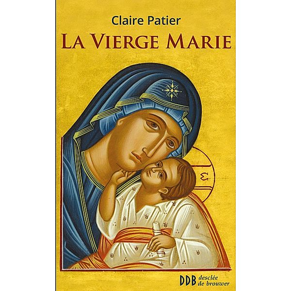 La Vierge Marie, Soeur Claire Patier