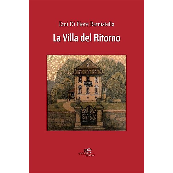 La Villa del Ritorno, Emi di Fiore Ramistella