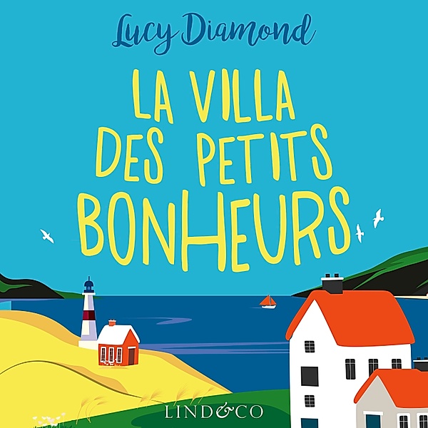 La villa des petits bonheurs, Lucy Diamond