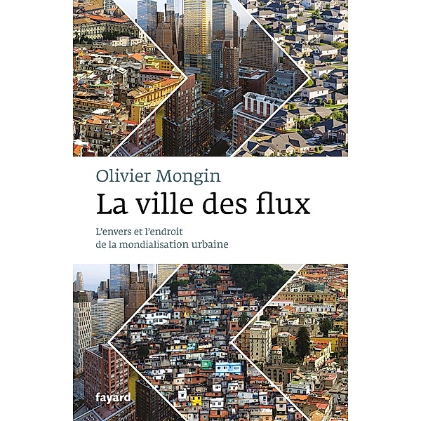 La Ville des flux / Documents, Olivier Mongin