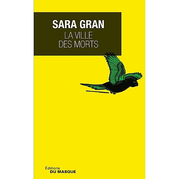 La ville des morts / Grands Formats, Sara Gran