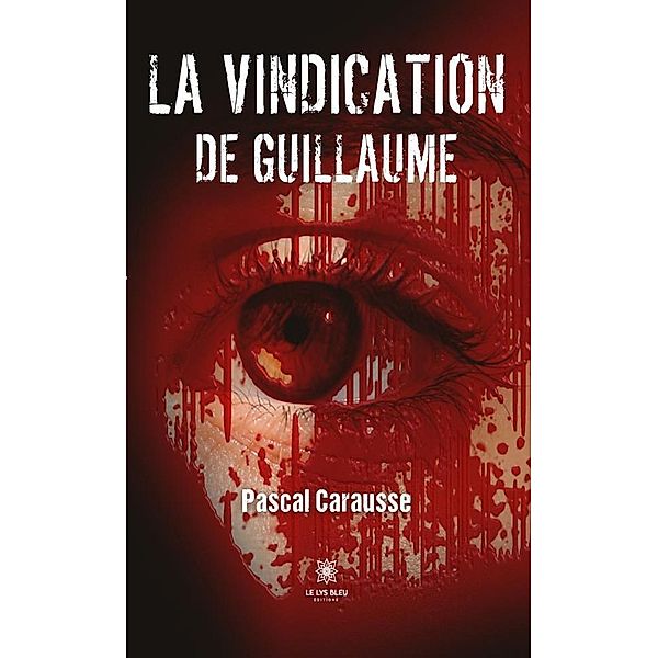 La vindication de Guillaume, Pascal Carausse
