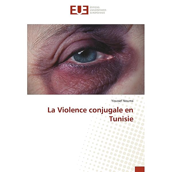 La Violence conjugale en Tunisie, Youssef Nouma