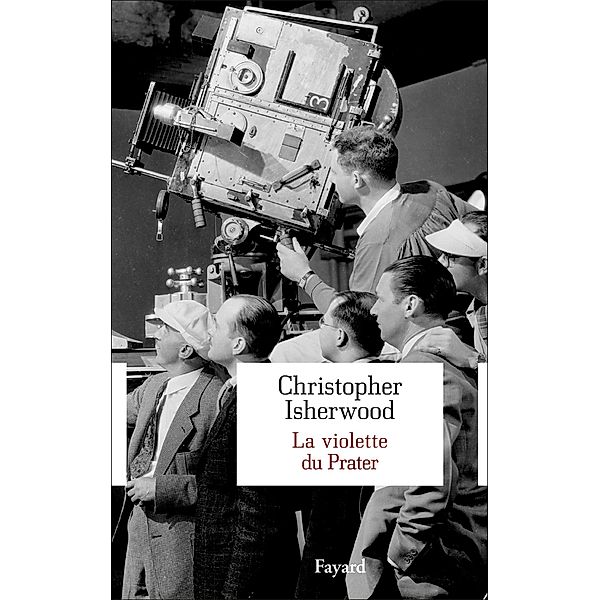 La Violette du Prater / Littérature étrangère, Christopher Isherwood